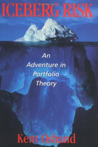 Beispielbild fr Iceberg Risk: An Adventure in Portfolio Theory zum Verkauf von HPB-Red