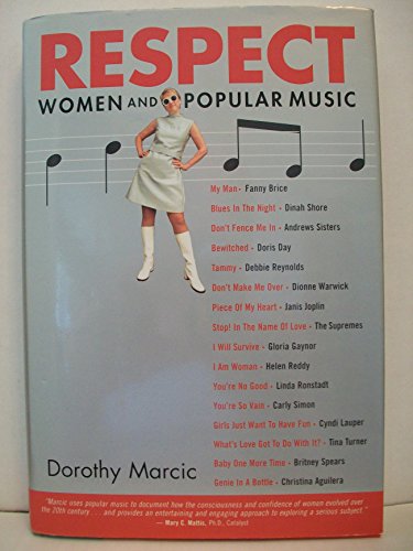 Beispielbild fr Respect: Women and Popular Music zum Verkauf von ThriftBooks-Dallas