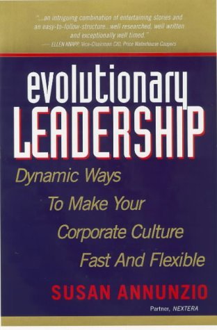 Imagen de archivo de Evolutionary Leadership: Dynamic Ways to Make Your Corporate Culture Fast And Flexible a la venta por Mispah books
