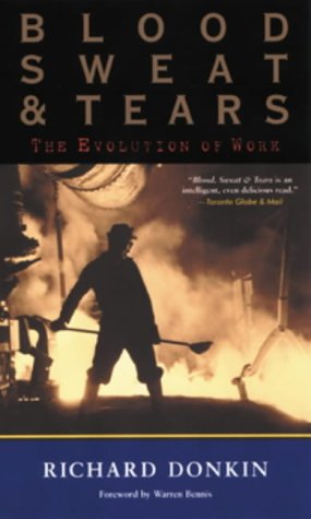Stock image for Blood, Sweat and Tears (Paperback) : The Evolution of Work for sale by Wonder Book