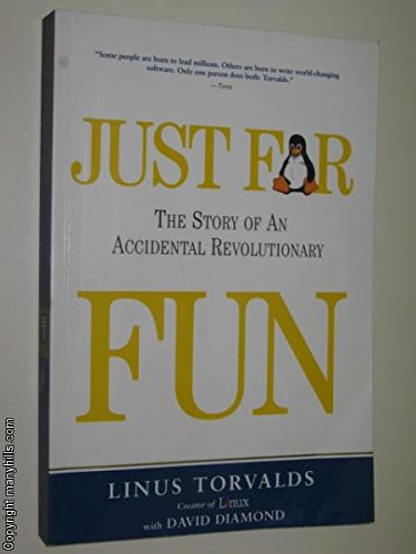 Imagen de archivo de Just For Fun: The Story of an Accidental Revolutionary a la venta por Goldstone Books