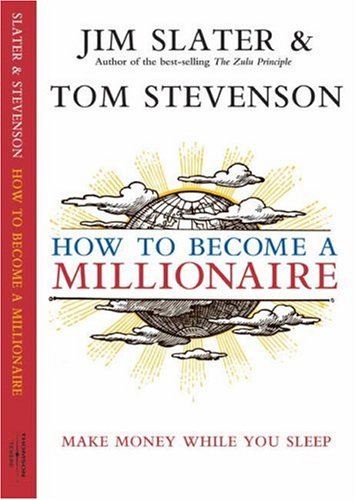 Imagen de archivo de How to Become a Millionaire: Make Money While You Sleep a la venta por Goldstone Books