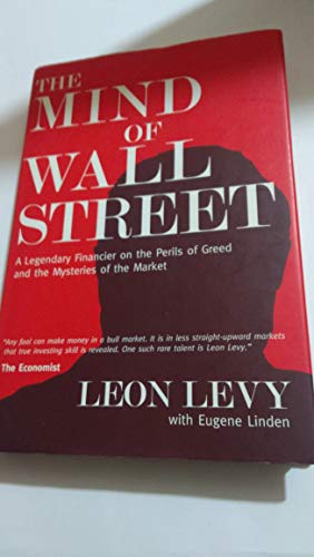 Beispielbild fr The Mind of Wall Street: A Legendary Financier on the Perils of Greed and the Mysteries of the Market zum Verkauf von ThriftBooks-Atlanta
