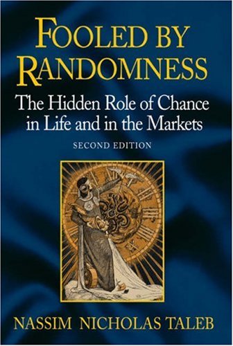 Stock image for Fooled by Randomness: The Hidden Role of Chance in the Markets and Life for sale by Hafa Adai Books