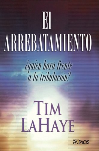 9781588022516: Arrebatamiento, El (Spanish Edition)