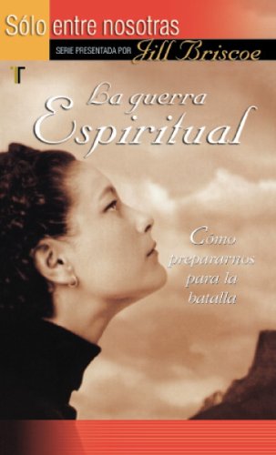 Guerra Espiritual (Spanish Edition) (9781588022929) by Jill Briscoe