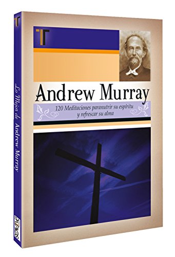 Stock image for Andrew Murray - 120 Meditaciones (Andrew Murray 120 Meditations) for sale by ThriftBooks-Dallas