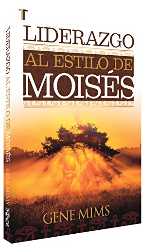 9781588026767: Liderazgo al estilo de Moises (Spanish Edition)