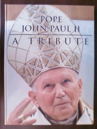 Stock image for Pope John Paul II: A Tribute for sale by Irish Booksellers