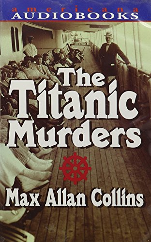 The Titanic Murders (9781588070401) by Collins, Max Allan