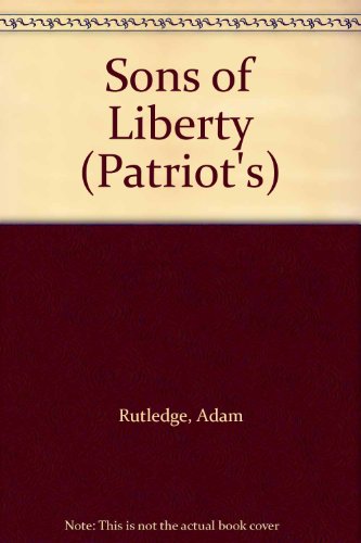 9781588070852: Sons of Liberty