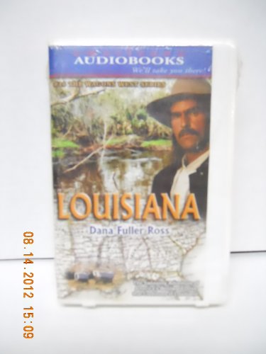 Louisiana (Wagons West Series) (9781588071484) by Ross, Dana Fuller