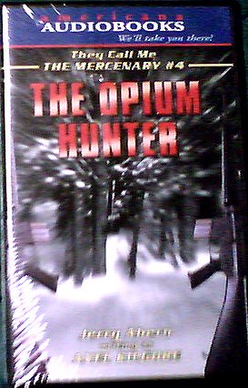 The Opium Hunter (They Call Me The Mercenary) (9781588071606) by Kilgore, Axel