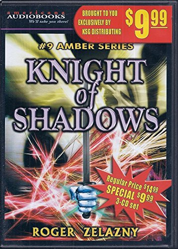 Knight of Shadows (Amber Ser. 9) (9781588072610) by Zelazny, Roger