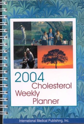 2004 Cholesterol Weekly Planner (9781588084651) by Miller, Michael; Levetan, Resa; Masterson, Thomas