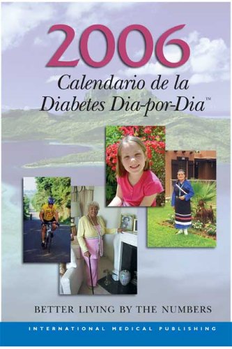 2006 Calendario de la Diabetes Dia-por-Dia (Spanish Edition) (9781588086549) by Thomas Masterson