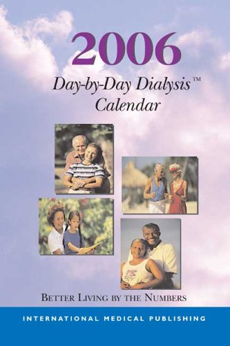 2006 Dialysis Calendar (9781588086556) by Thomas Masterson; Susie Lew