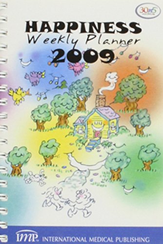 2009 Happiness Weekly Planner (9781588088383) by Thomas Masterson; MD; Karen DAwn; R.N.