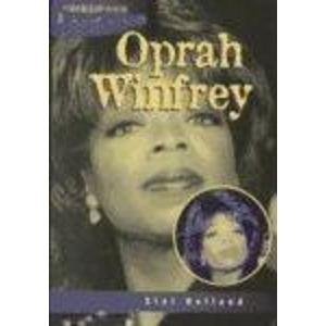 Oprah Winfrey: An Unauthorized Biography (Heinemann Profiles) - Gini Holland