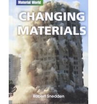 Changing Materials (Material World) (9781588100696) by Snedden, Robert