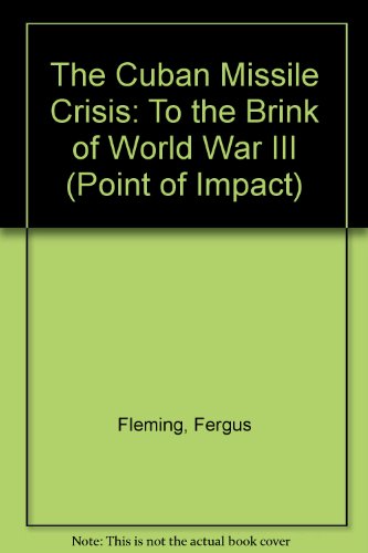 Imagen de archivo de The Cuban Missile Crisis : To the Brink of World War III a la venta por Better World Books