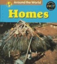 Homes (Around the World) (9781588101037) by Hall, Margaret C.