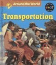 Beispielbild fr Transportation (Around The World) zum Verkauf von Hawking Books