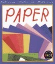 Paper (MATERIALS, MATERIALS, MATERIALS) (9781588101563) by Oxlade, Chris