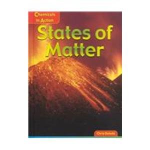 9781588101990: States of Matter (Chemicals in Action)