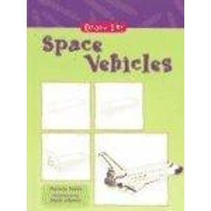 Stock image for Space Vehicles (Draw It! ) for sale by Hedgehog's Whimsey BOOKS etc.