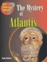 Imagen de archivo de The Mystery of Atlantis (Can Science Solve) a la venta por HPB-Ruby
