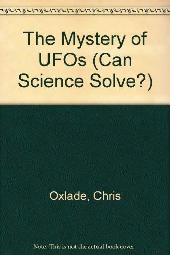 Stock image for The Mystery of UFOs (Set 1) (Can Science Solve? Ser.) for sale by Black and Read Books, Music & Games