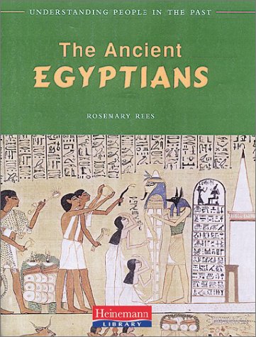 Stock image for The Ancient Egyptians (Understanding People in the Past) for sale by Half Price Books Inc.