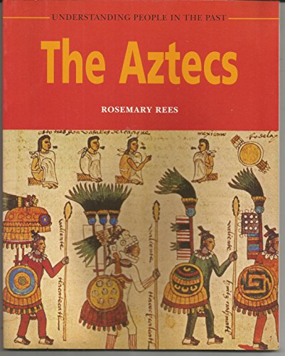 Stock image for The Aztecs (Understanding People in the Past) for sale by Wonder Book