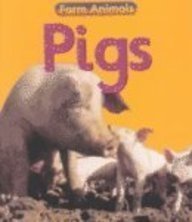 Pigs (Farm Animals) (9781588103666) by Bell, Rachael