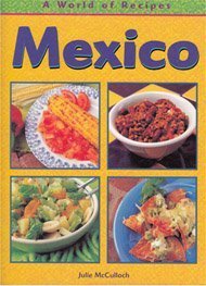 Stock image for Mexico: A World of Recipes for sale by Adventures Underground