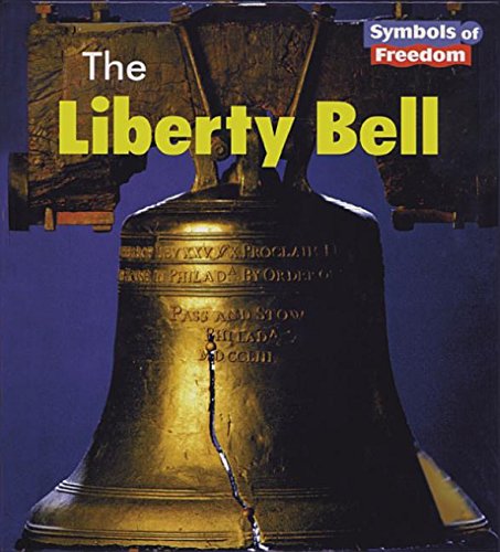 Beispielbild fr The Liberty Bell (Symbols of Freedom) zum Verkauf von Wonder Book