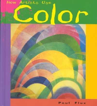 Beispielbild fr Color (How Artists Use) zum Verkauf von Wonder Book