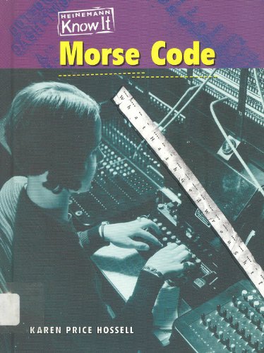 Morse Code (Communication) (9781588104861) by Price Hossell, Karen