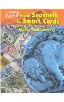 Beispielbild fr From Seashells to Smart Cards : Money and Currency zum Verkauf von Better World Books