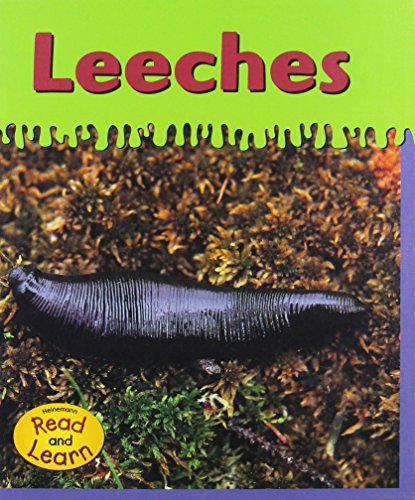 Leeches (Heinemann Read & Learn) (9781588105066) by Schaefer, Lola M.