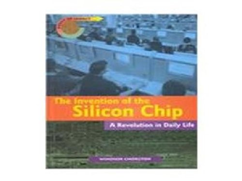 9781588105547: The Invention of the Silicon Chip: A Revolution in Daily Life (Point of Impact)