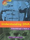 Stock image for Understanding DNA: A Breakthrough in Science (Point of Impact) for sale by Front Cover Books