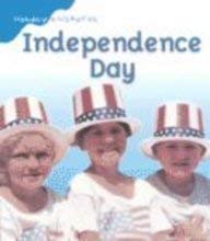 9781588105738: Independence Day (Holiday Histories) (English and Spanish Edition)