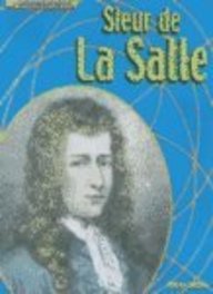 Sieur de la Salle (Groundbreakers) (9781588105981) by Santella, Andrew