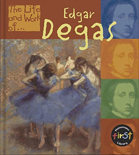 Imagen de archivo de Edgar Degas (The Life and Work of . . .) a la venta por HPB-Ruby