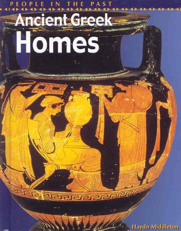 9781588106360: Ancient Greek Homes (People in the Past, Greece)