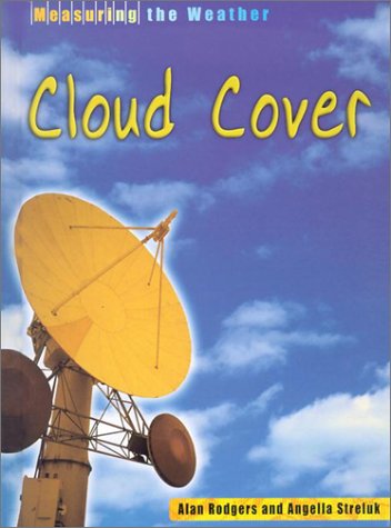 Beispielbild fr Cloud Cover (Measuring the Weather) zum Verkauf von Ergodebooks