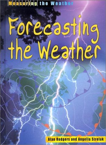 Beispielbild fr Forecasting the Weather zum Verkauf von Better World Books: West