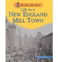 Beispielbild fr Life in a New England Mill Town zum Verkauf von Better World Books